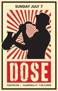 DOSE at Positive Pie