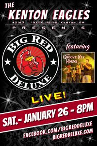 Kenton Eagles - Big Red Deluxe, feat. The Groove City Horns