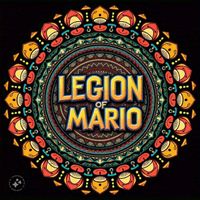 Legion of Mario -  Tucson, AZ