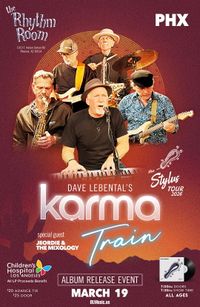 Dave Lebental’s Karma Train — Phoenix Album Release • "Stylus Tour 2026"