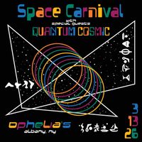 SPace Carnival with Quantum Cosmic
