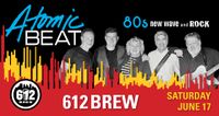 Atomic Beat – back at 612Brew!