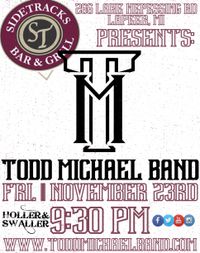 Todd Michael Band @ Sidetracks Bar and Grill