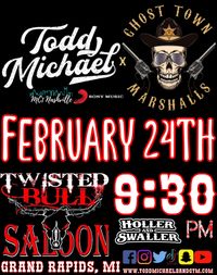 Todd Michael x GTM @ Twisted Bull Saloon 