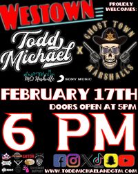 Todd Michael x GTM @ The Westown Theater