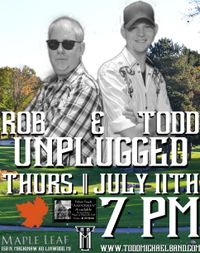 Todd Michael and Rob Dutcher Unplugged 