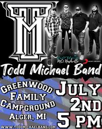 Todd Michael Band @ Greenwood Family Campground 