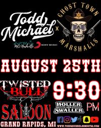 Todd Michael x GTM @ Twisted Bull Saloon 