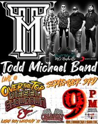 Todd Michael Band @ Over The Top Diesel Showdown at Onaway Speedway