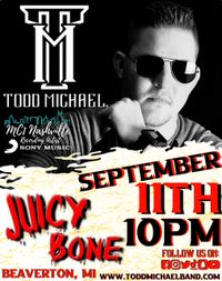 Todd Michael Band @  Juicy Bone 