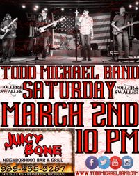 Todd Michael Band @ Juicy Bone