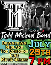 Todd Michael Band @ Downtown Hoedown - MIdland Commons Live Music Series 