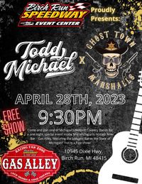 Todd Michael & The Ghost Town Marshalls @ Birch Run Speedway 
