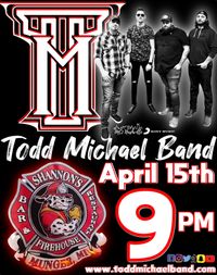 Todd Michael Band @ Shannon's Firehouse