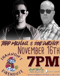 Todd Michael & Rob Dutcher Unplugged 