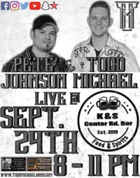 Todd Michael and Pete Johnson Unplugged at K & S Center Road Bar