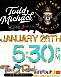 Todd Michael X GTM @ Tin Roof Detroit