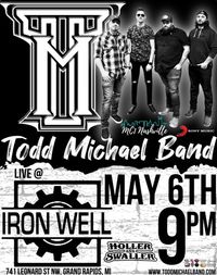 Todd Michael Band @ The Iron Well 