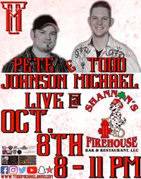 Todd Michael and Pete Johnson Unplugged at Shannon's Firehouse 
