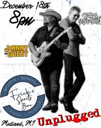 Todd Michael x Johnny Guest UNPLUGGED @ Fricks Sports Bar