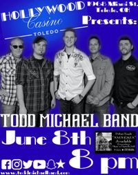 Todd Michael Band @ Hollywood Casino