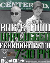 Todd Michael & Rob Dutcher Unplugged
