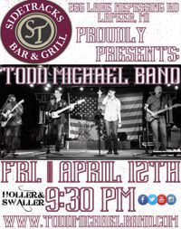 Todd Michael Band @ Sidetracks Bar and Grill