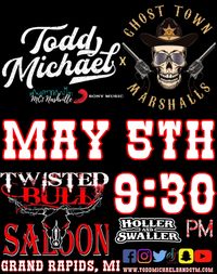 Todd Michael and GTM @ Twisted Bull Saloon 