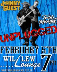 Todd Michael x Johnny Guest UNPLUGGED @ Willew Lounge
