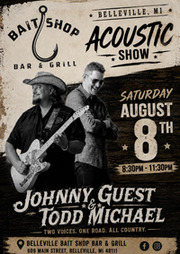 Todd Michael  x Johnny Guest UNPLUGGED @ Belleville Bait Shop Bar & Grill 