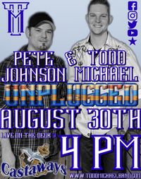 Todd Michael and Pete Johnson Unplugged at Castaways 