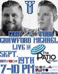 Todd Michael and Cody Crawford Live at The Patio On Main 