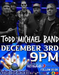 Todd Michael Band @ Northern Lanes