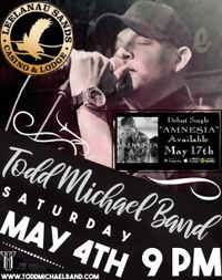 Todd Michael Band @ Leelanua Sands Casino