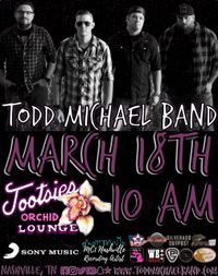 Todd Michael Band @ Tootsie's Orchid Lounge 