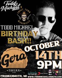 Todd Michael's Birthday Bash @ Gera Taven