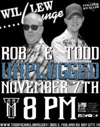 Todd Michael and Rob Dutcher Unplugged 