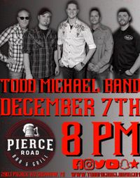 Todd Michael Band @ Pierce Road Bar and Grill
