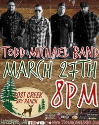 Todd Michael Band @ Lost Creek Sky Ranch
