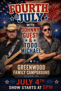 Todd Michael x Johnny Guest @ Greenwood Family Campground's 4th of July Bash 2026