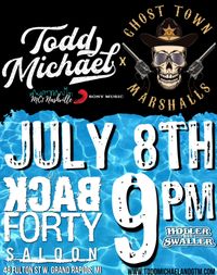 Todd Michael x GTM @ The Back Forty Saloon 