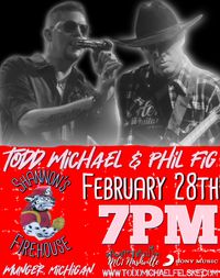 Todd Michael & Phil Fig Unplugged 