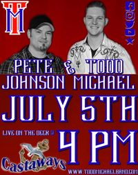 Todd Michael & Pete Johnson Unplugged at Castaways 