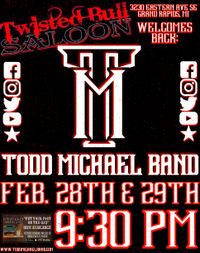 Todd Michael Band @ Twisted Bull Saloon 