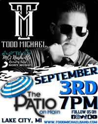 Todd Michael Band @ THE PATIO ON MAIN 