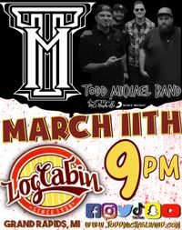 Todd Michael Band @ Log Cabin 