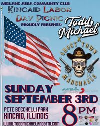 Todd Michael x GTM @ Midland Area Community Club - Kincaid Labor Day Picnic 