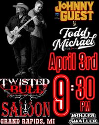 Todd Michael x Johnny Guest - LIVE @ Twisted Bull