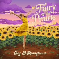 Fairy of the Prairie PRE-ORDER by Lily B Moonflower