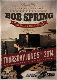 Bob Spring "Dust And Arrows" Club Tour